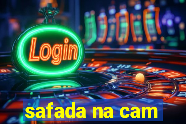 safada na cam